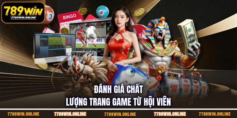 Đánh giá chất lượng trang game từ hội viên